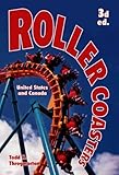 Roller Coasters: United States and Canada, 3d ed.