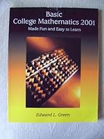 Basic College Mathematics 2001 Made Fun and Easy to Learn 0759304246 Book Cover
