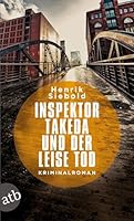 Inspektor Takeda und der leise Tod 3746633001 Book Cover