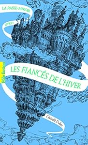 Livres Couvertures de La Passe-miroir - Livre 1 - Les Fiancés de l'hiver