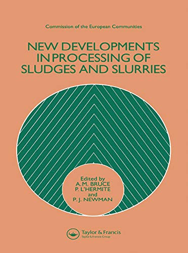 New Developments in Processing of Sludges and Slurries      1st Edition, Kindle Edition