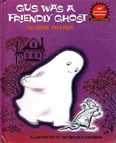 Gus Was a Friendly Ghost B000FU4ONY Book Cover
