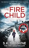  The Fire Child by S. K. Tremayne (2016-06-16)