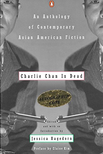 Charlie Chan is Dead: An Anthology of Contemporary Asian American Fiction