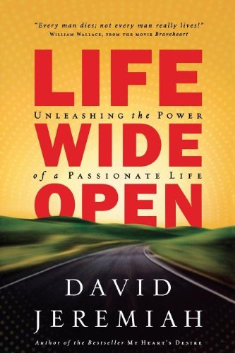 Buy Life Wide Open: Unleashing the Power of a Passionate Life — BookShops.in