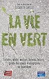  LA VIE EN VERT