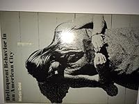 Delinquent behavior in an American city B000HTRM4G Book Cover