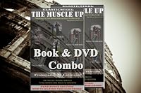 Everything You Ever Wanted to Know About the Muscle Up 1427624771 Book Cover