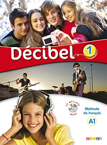 Télécharger Décibel 1 niv.A1 - Livre + CD mp3 + DVD: Collection Décibel Livre eBook France