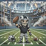 The NFL Champion Journey: A Young Hero's Football Coloring Book for Kids and Families