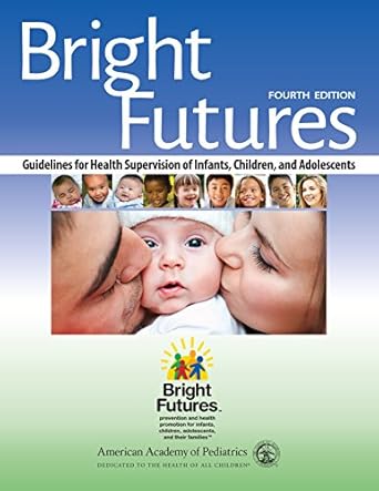 E-book - Bright Futures: Guidelines for Health Supervision of Infants, Children and Adolescents Kindle Edition (PDF Instant Download)