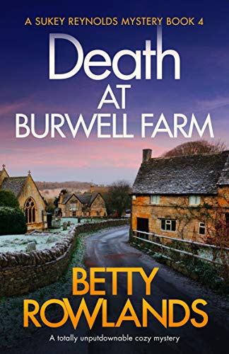 Death at Burwell Farm: a totally unputdownable