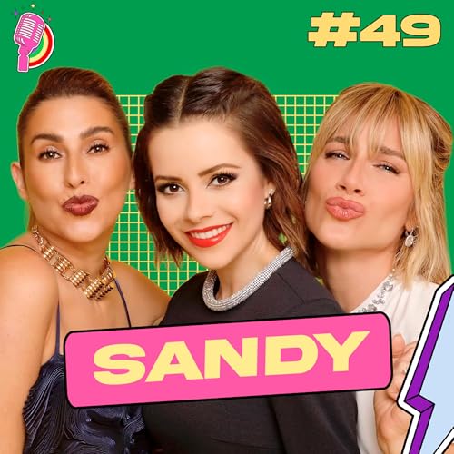 SANDY - QUEM PODE, POD #49 Podcast Por capa