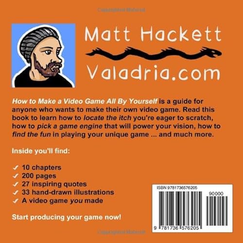 Suppas Hackett, Matt How To Make A Video Game All By Yourself: 10 Steps, Just You And A Computer thumb #1