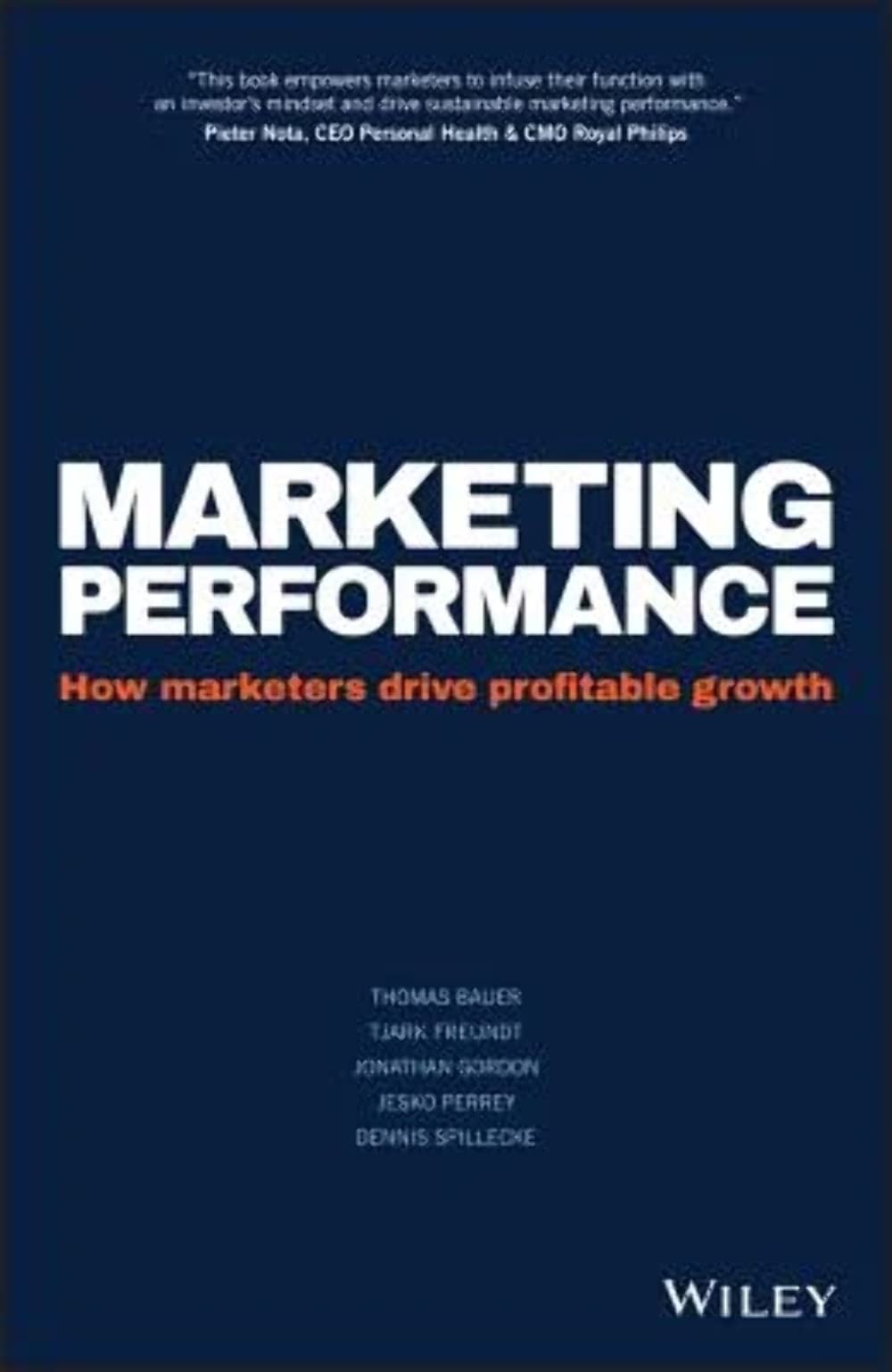 WILEY Marketing Performance: How Marketers Drive Profitable Growth