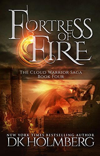 Télécharger Fortress of Fire: An Elemental Warrior Series (The Cloud Warrior Saga Book 4) (English Edition) livre En ligne
