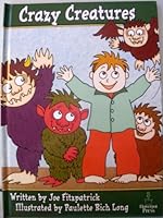 Crazy Creatures B003CUQSJM Book Cover
