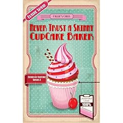 Never Trust a Skinny Cupcake Baker Audiolibro Por Elaine Spaan arte de portada