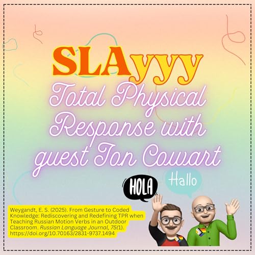 Ep. 31 SLAyyy Total Physical Response with Jon Cowart