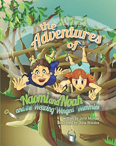 The Adventures of Naomi and Noah: and the Weavi... 173133527X Book Cover