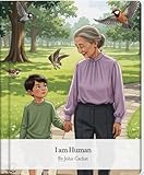  I am Human - A Bird Story (English Edition)