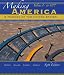 Making America: A History of the United States, Volume 1