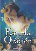 Escuela de oración. 9684421117 Book Cover