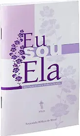 Eu sou ela: Nova Tradução na Linguagem de Hoje (NTLH)