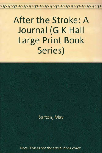 After the Stroke: A Journal (G K Hall Large Pri... [Large Print] 0816146934 Book Cover
