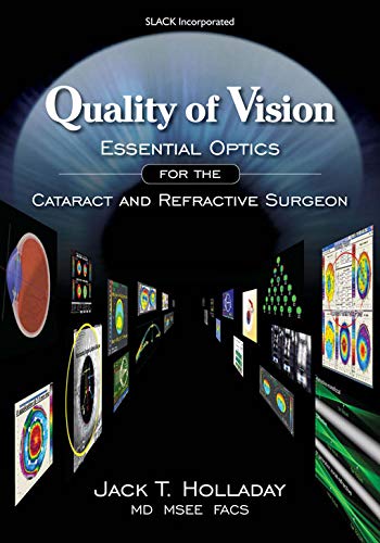 Quality of Vision:: Essential Optics for the Cataract and Refractive Surgeon