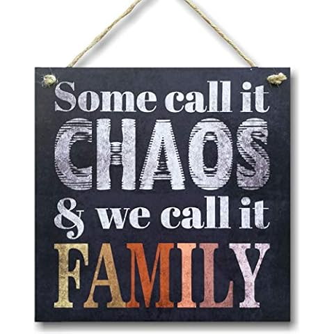 CARISPIBET Some call it Chaos we call it family Home signs house decorative plaques living rooms signs wall art 8" x 8'' Cover