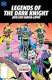 Legends of the Dark Knight: Jose Luis Garcia-Lopez (Batman)