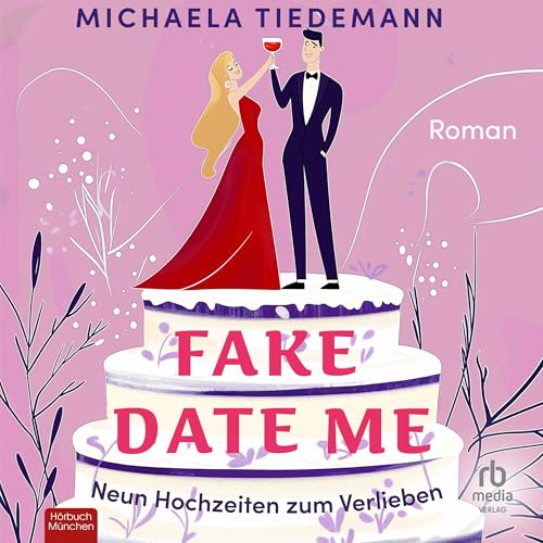 Fake Date Me (German Edition) Audiolibro Por Michaela Tiedemann arte de portada