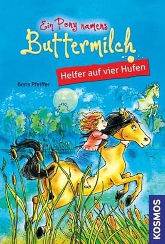 Preisvergleich Produktbild Ein Pony namens Buttermilch, 4, Helfer auf vier Hufen