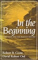 In the Beginning: Creation and the Priestly History 0800625277 Book Cover