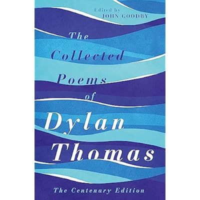 The Collected Poems of Dylan Thomas