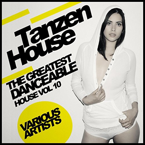play-tanzen-house-the-greatest-danceable-house-vol-10-by-various