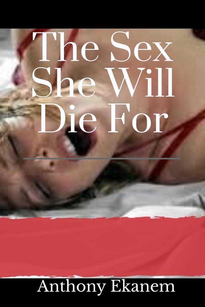 The Sex She Will Die For