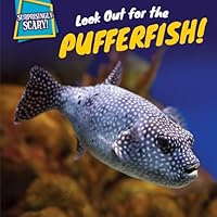 Look Out for the Pufferfish! 1499409508 Book Cover