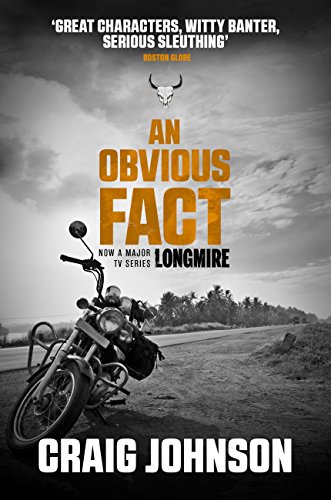 An Obvious Fact: A gripping instalment of the best-selling, award-winning series - now a hit Netflix show! (A Walt Longmire Mystery Book 12) (English Edition)