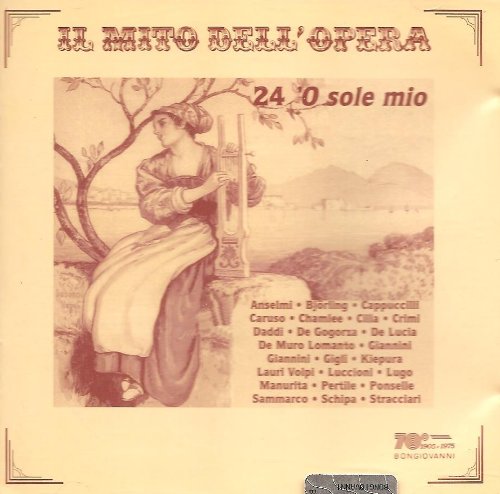 O Sole Mio 24 Recordings of O Sole Mio Music