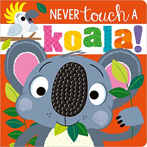 Image of Never Touch a Koala!