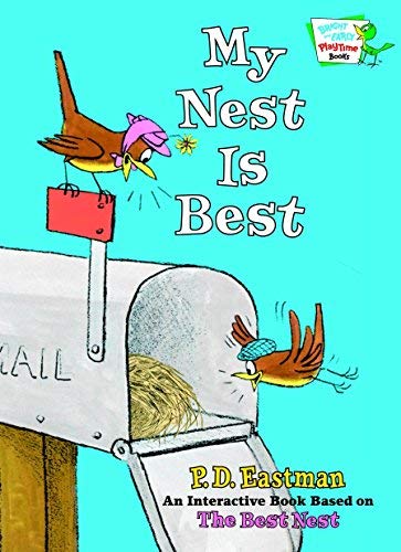 My Nest Is Best (Bright & Early Playtime Books) by Eastman, P.D. [Hardcover(2005/5/24)] Hardcover