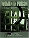 Women in Prison (Incarceration Issues: Punishment, Reform, and Rehabilitation)