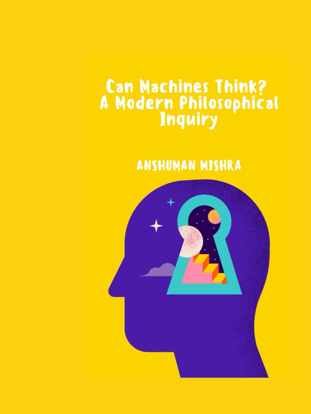 Can Machines Think? A Modern Philosophical Inquiry (AI and Philosophy)
