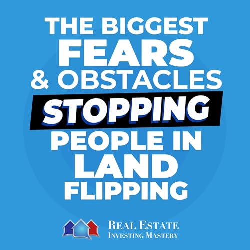 The Biggest Fears & Obstacles Stopping People From Having Success In Land Flipping &raquo; 1430