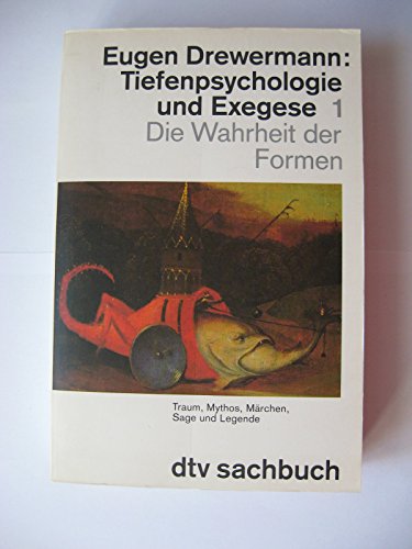 Tiefenpsychologie und Exegese I: Die Wahrheit der Formen