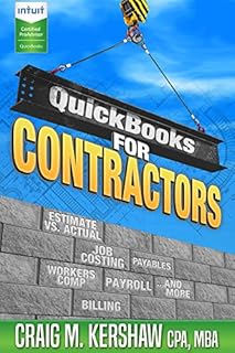 QuickBooks for Contractors (QuickBooks How to Guides for Professionals)