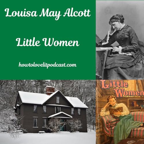 Louisa May Alcott || Little Women || Episode 3 cover art