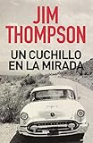  Un cuchillo en la mirada (NOVELA POLICÍACA BIB) (Spanish Edition)